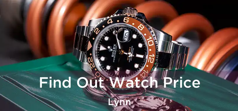 Find Out Watch Price Lynn