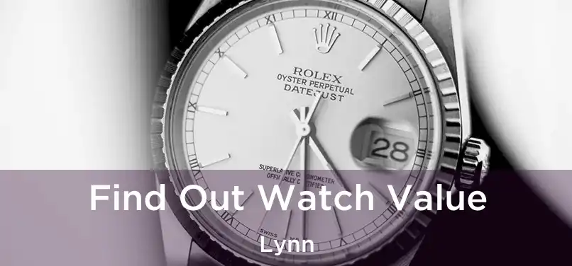 Find Out Watch Value Lynn