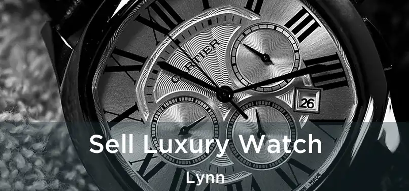 Sell Luxury Watch Lynn