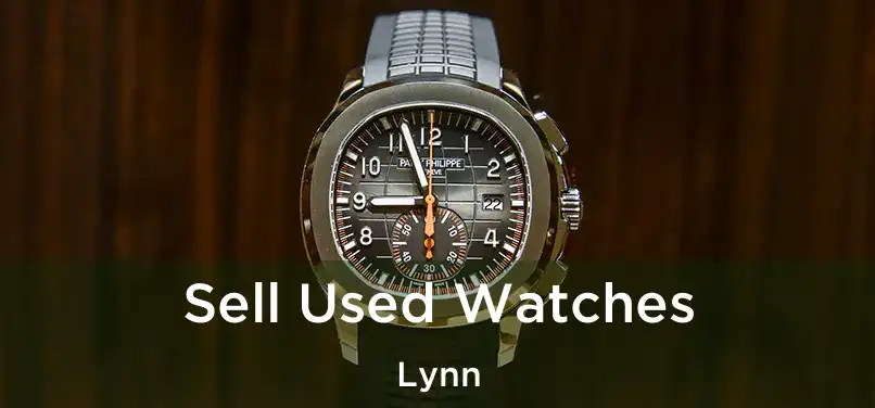 Sell Used Watches Lynn