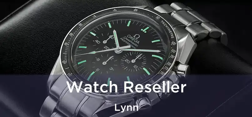 Watch Reseller Lynn