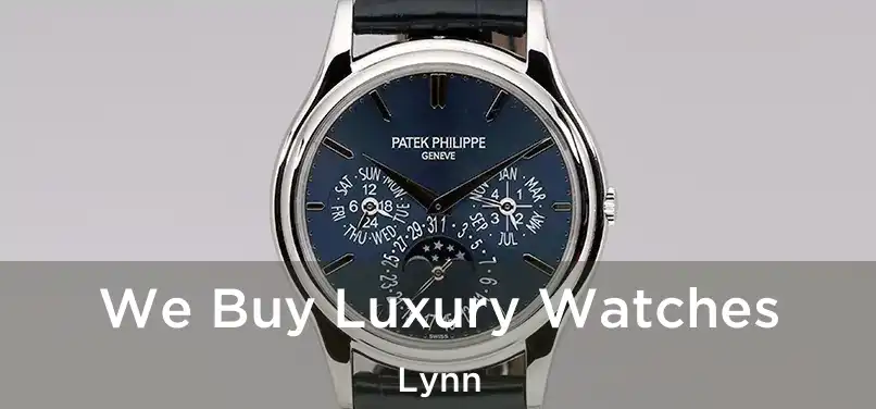 We Buy Luxury Watches Lynn